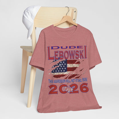 Lebowski Vote 2026 Tee