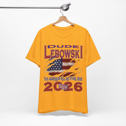 Lebowski Vote 2026 Tee