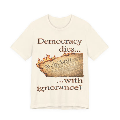 Democracy Dies Tee