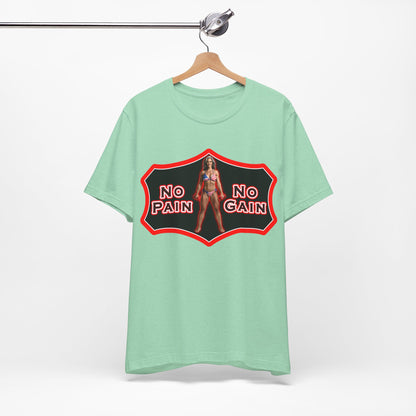 No Pain No Gain Tee