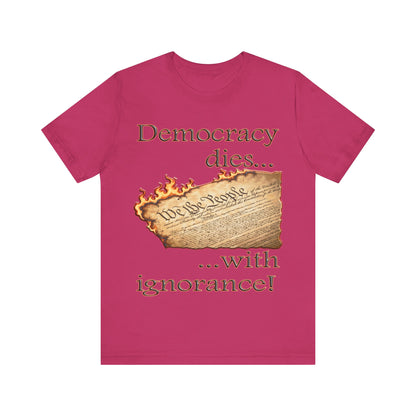 Democracy Dies Tee