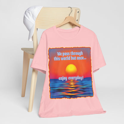 Enjoy Life Tee