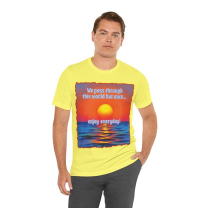 Enjoy Life Tee