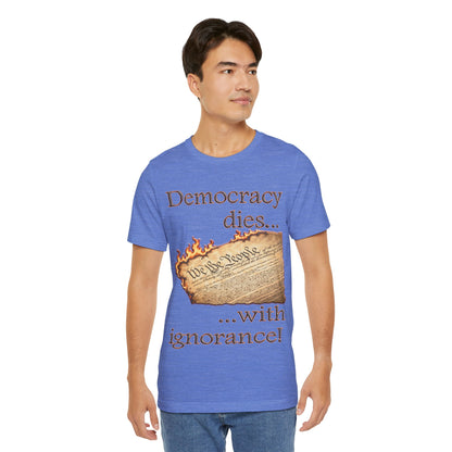 Democracy Dies Tee