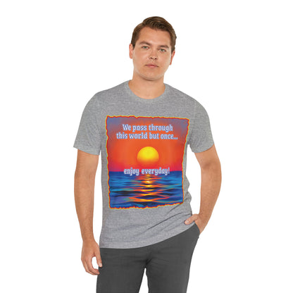 Enjoy Life Tee