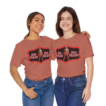 No Pain No Gain Tee