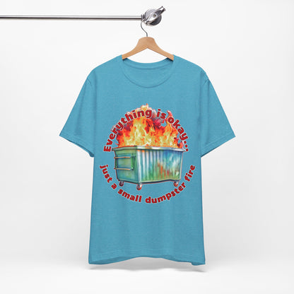 Dumpster Fire Tee
