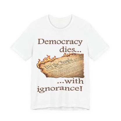 Democracy Dies Tee