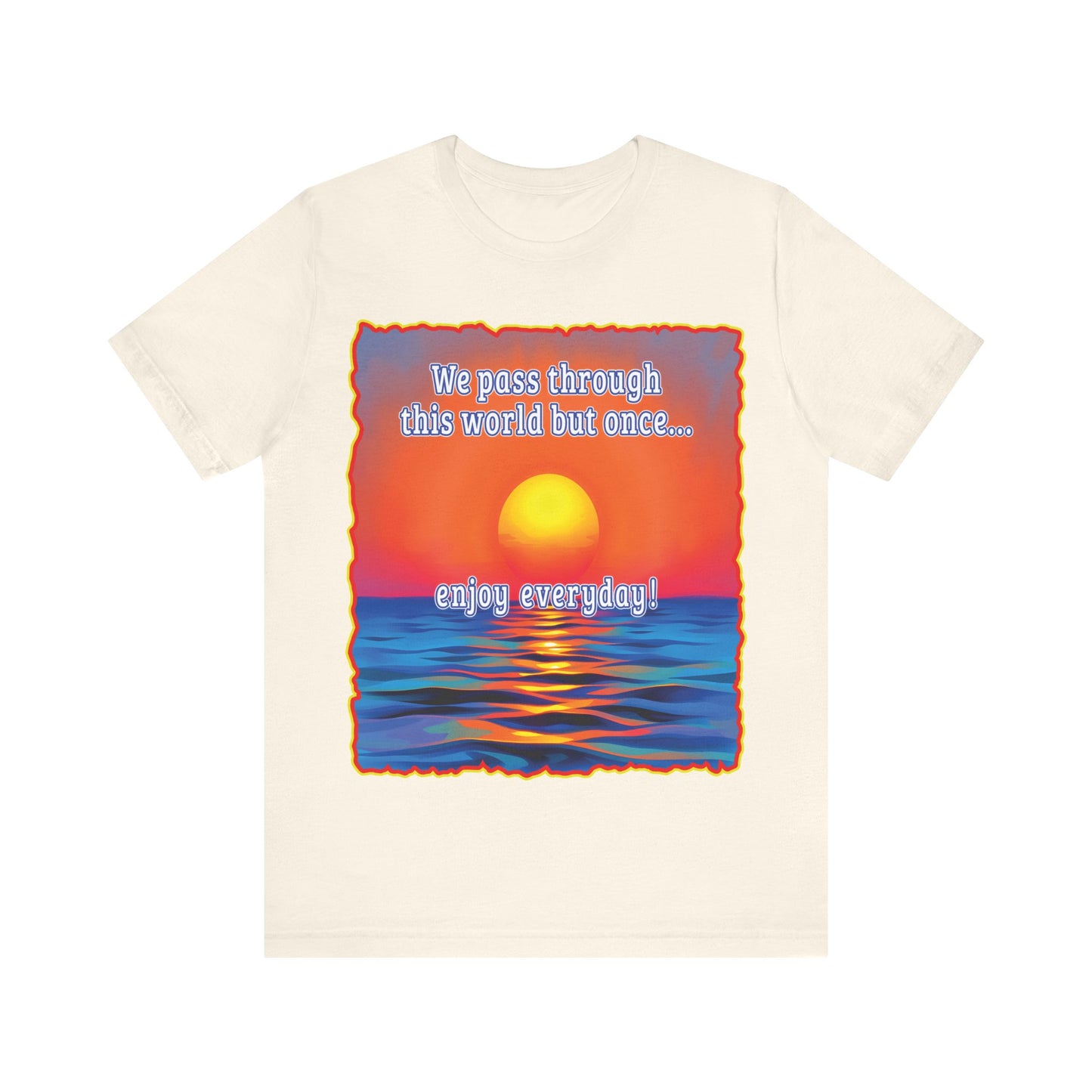 Enjoy Life Tee