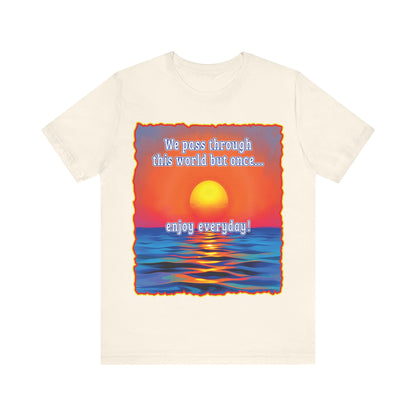 Enjoy Life Tee