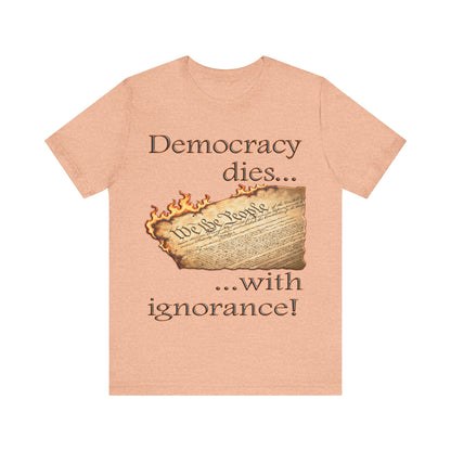 Democracy Dies Tee