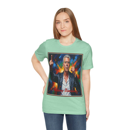 Anthony Bourdain Tee