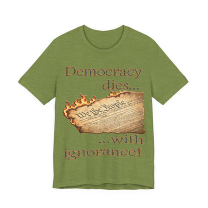 Democracy Dies Tee