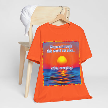 Enjoy Life Tee