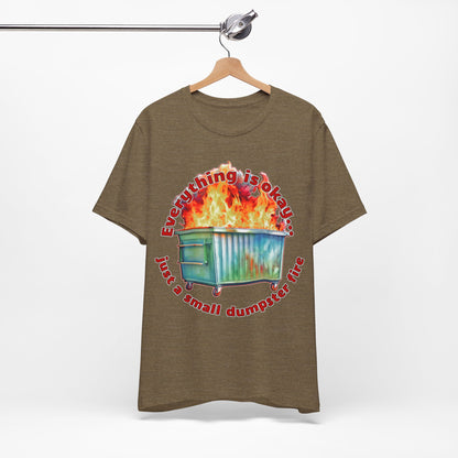 Dumpster Fire Tee