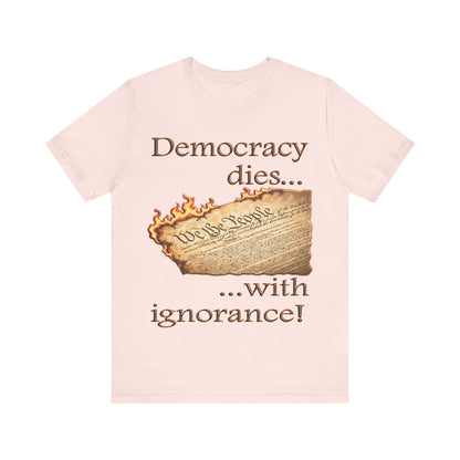 Democracy Dies Tee