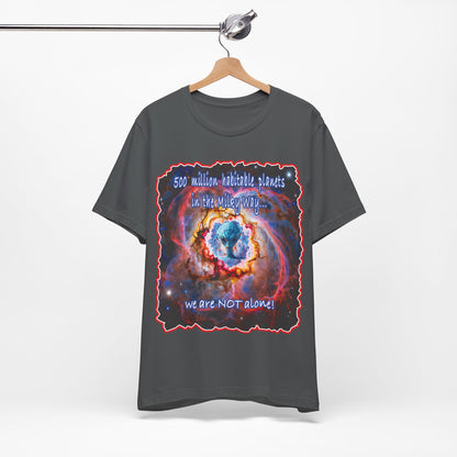 We Are Not Alone Tee