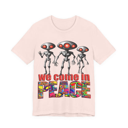 Aliens Come in Peace Tee