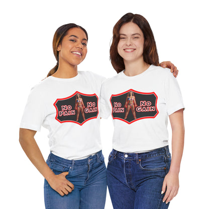 No Pain No Gain Tee