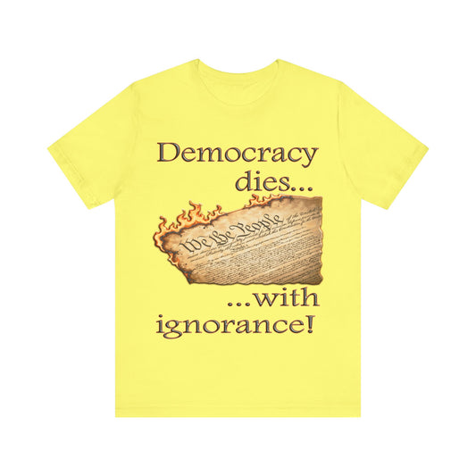 Democracy Dies Tee