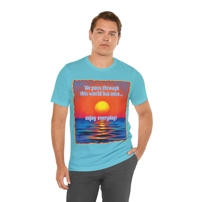 Enjoy Life Tee
