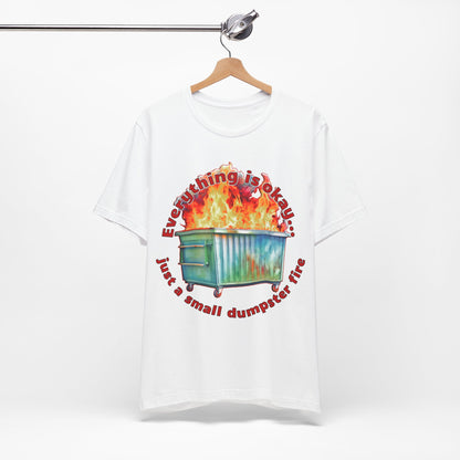 Dumpster Fire Tee