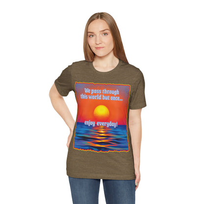 Enjoy Life Tee