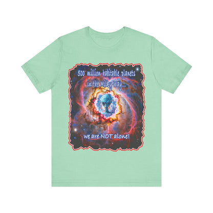 We Are Not Alone Tee
