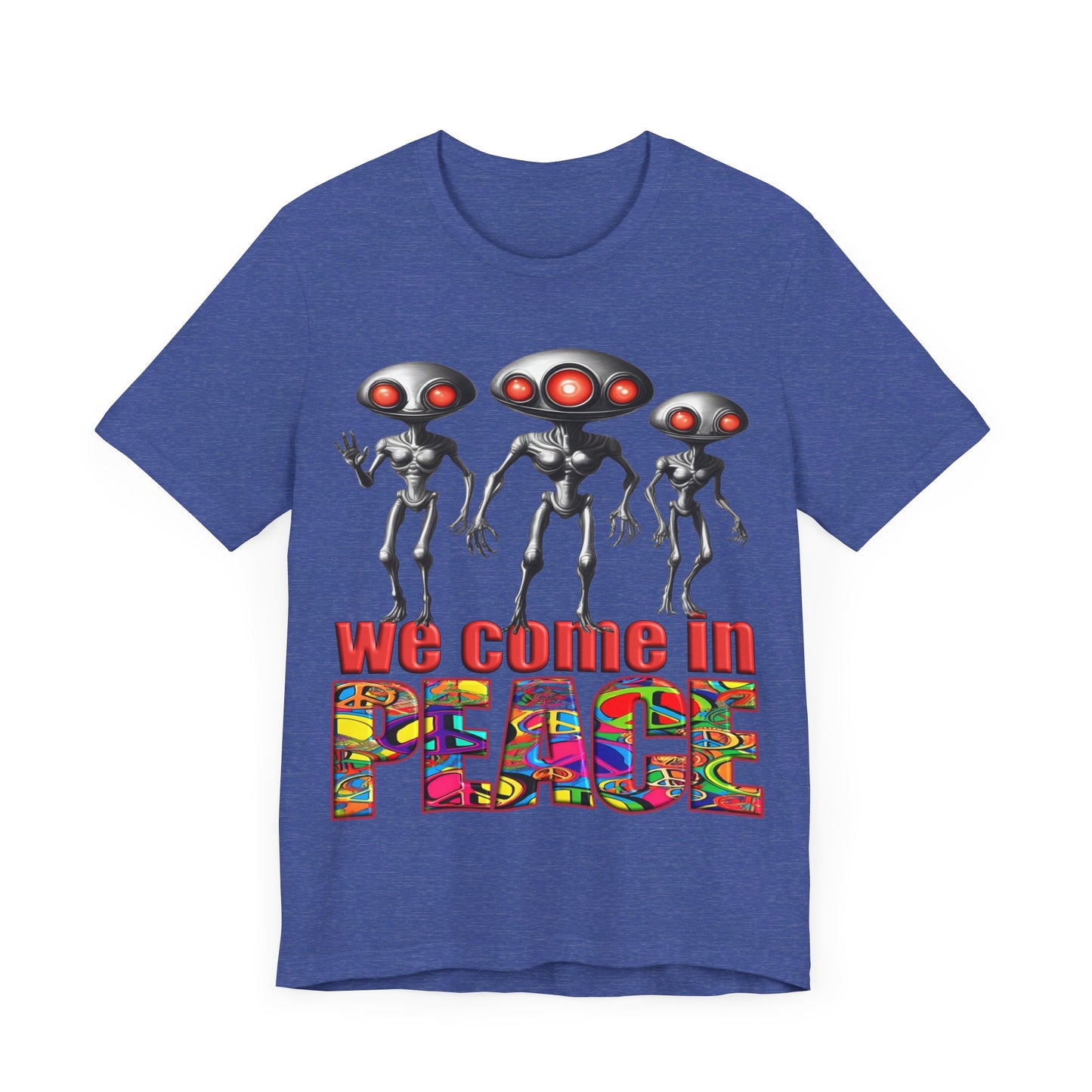 Aliens Come in Peace Tee