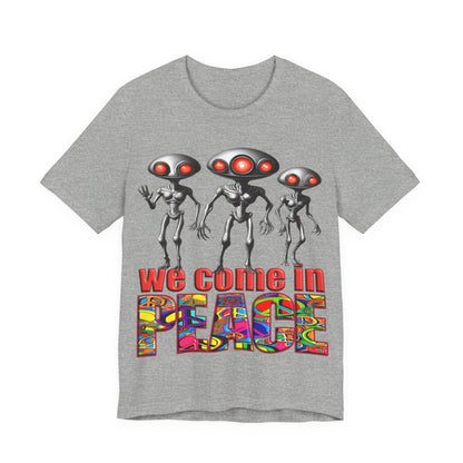 Aliens Come in Peace Tee