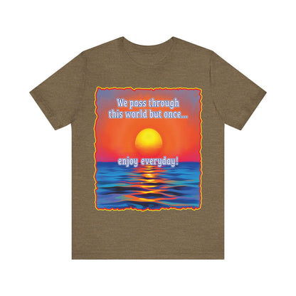 Enjoy Life Tee