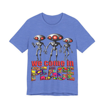 Aliens Come in Peace Tee