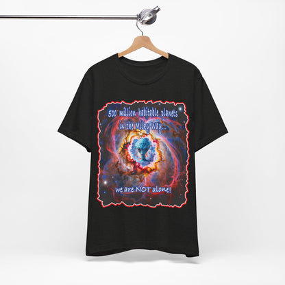 We Are Not Alone Tee