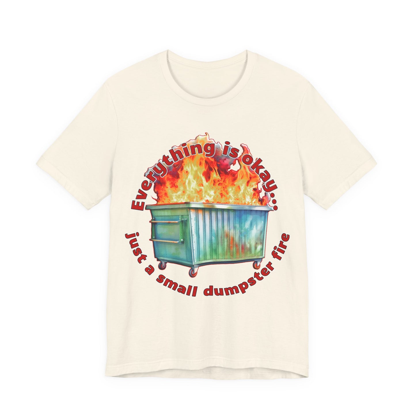 Dumpster Fire Tee