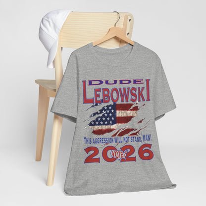 Lebowski Vote 2026 Tee