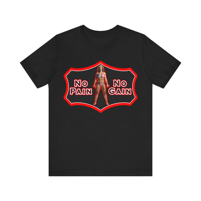 No Pain No Gain Tee