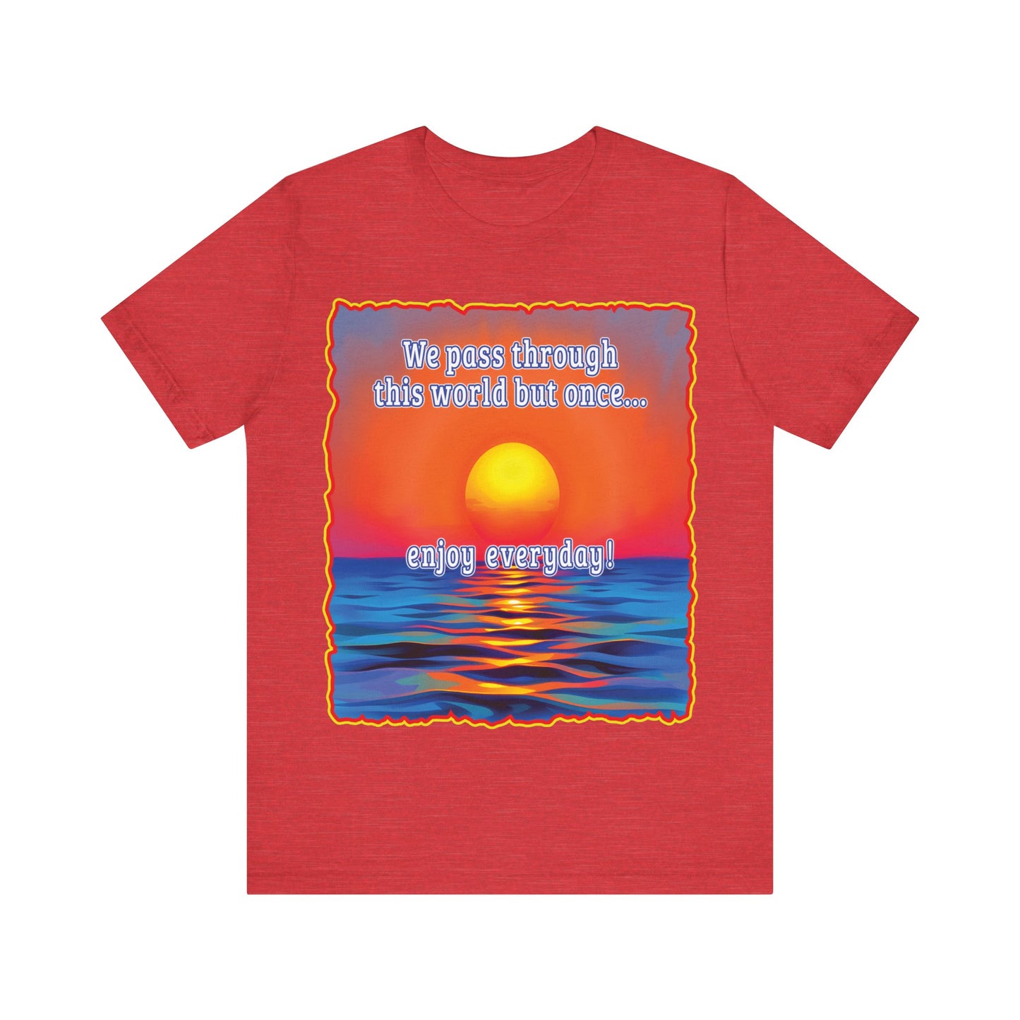 Enjoy Life Tee