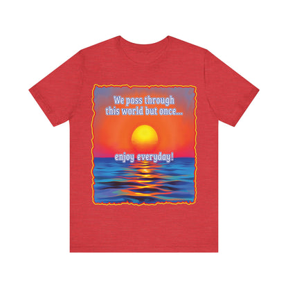 Enjoy Life Tee